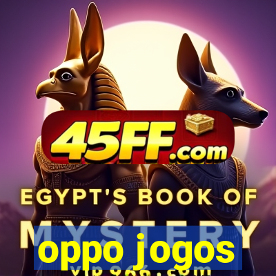 oppo jogos